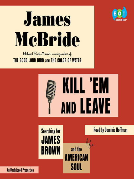 Upplýsingar um Kill 'Em and Leave eftir James McBride - Til útláns